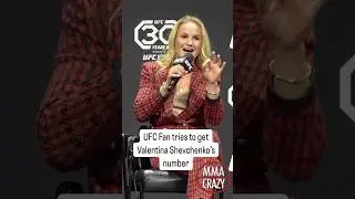 UFC Fan tries to get Valentina Shevchenko’s number 