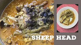 How to make SHEEP HEAD and LEGS - Recette de Tête de mouton et patte (C'EST DOUX) 😋😋🔥🔥