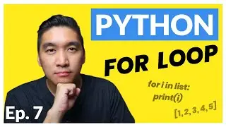 Python Tutorial for Beginners Ep. 7: For Loop in Python