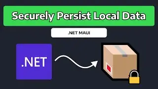 Securely Persist Local Data in .NET MAUI (Secure Storage)