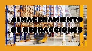 Almacenamiento de refracciones
