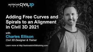 Adding Free Curves and Spirals to an Alignment in Civil 3D 2018, 2019, 2020, 2021