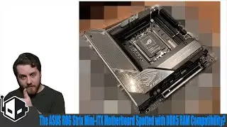The ASUS ROG Strix Mini-ITX Motherboard Spotted with DDR5 RAM Compatibility?