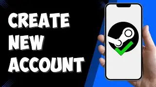 How To Create Steam Account On Mobile