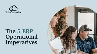 The 5 ERP Operational Imperatives by SuiteDynamics