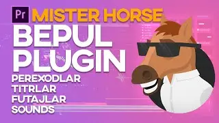 Mister horse  ||  Bepul plugin lekin juda foydali Premiere Composer