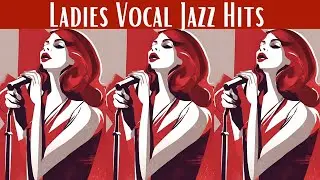 Ladies Vocal Jazz Hits [Vocal Jazz, Smooth Jazz]