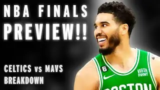 Breaking Down: Boston Celtics vs Dallas Mavericks (NBA Finals 2024 Preview)