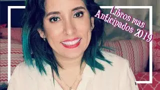Libros mas Anticipados 2019 I Imaginando con los libros