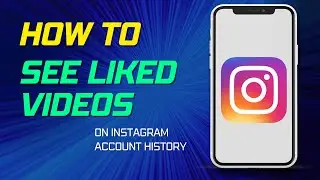 How To See Liked Video on Instagram 
