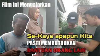 Se-kaya apapun kita, pasti membutuhkan bantuan oranglain. .