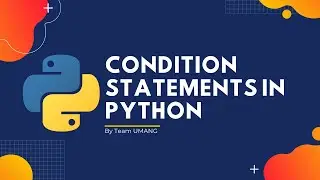 Condition Statements | Python Programming |Day-5