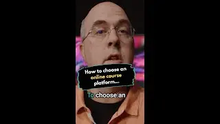 How to choose the best online course platform 