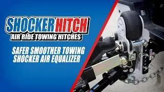 Safer Smoother Towing - Shocker Air Equalizer - Shocker Hitch