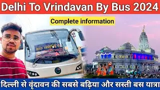 delhi to vrindavan by bus | delhi to mathura by bus | delhi to vrindavan by nuego bus | vrindavan