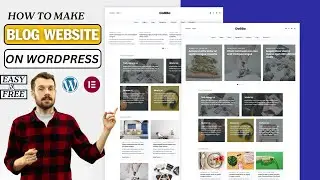 Build a Professional Blog Website with Elementor in 2025 - Free Tutorial