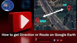 How to get Direction or Route on Google Earth between locations | Hindi Tutorial