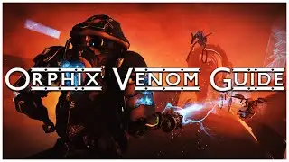 Orphix Guide | Warframe Operation Orphix Venom Guide