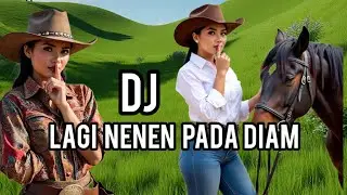dj lagi nenen pada diam!