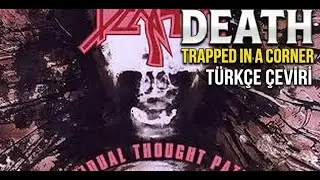 Death - Trapped In A Corner (Türkçe Çeviri ve Altyazı)