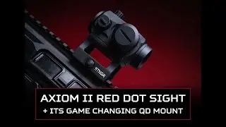 The STNGR AXIOM II Red Dot Sight + Its Game Changing QD Mount