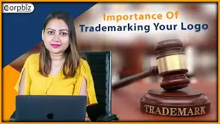 Importance Of Trademarking Your Logo| Trademark Registration| Logo Protection| Monisha Chaudhary