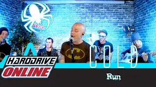Cold - Run (Live Performance) | HardDrive Online