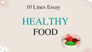 10 Lines on Healthy Food in English || Education channel