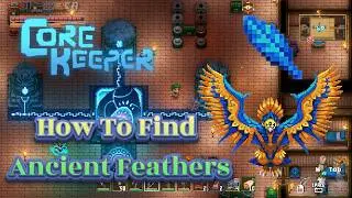 Core Keeper How To Find Ancient Feathers For Azeos The Sky Titan Scanner
