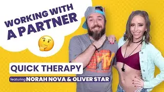 Quick Therapy ⏳ Working with Your Partner