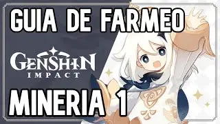 Guía de Farmeo - Ruta de Mineria 1 // Genshin Impact EN ESPAÑOL