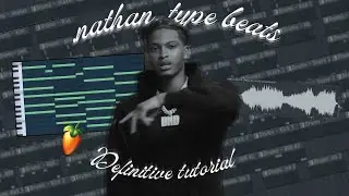 How To ACTUALLY Make Nemzzz  x .nathan. Type Beats | DEFINITIVE Tutorial Step By Step