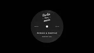 Reman & Daryaz - Hear My Call