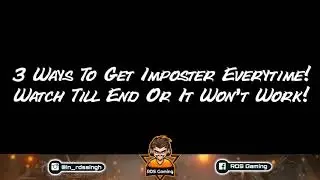 🔥👹3 WAYS ON HOW TO BE IMPOSTER EVERY TIME GLITCH