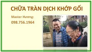 TRÀN DỊCH KHỚP GỐI - knee joint effusion - 098 756 1964