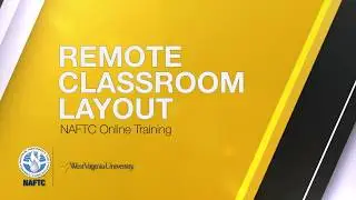 NAFTC Remote Classroom Layout