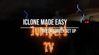 Iclone Made Easy Lesson 2 Green Screen Set Up - Juniper1 TV HD 1080p