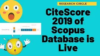 CiteScore 2019 of Scopus Database is Live | Research Cirlce