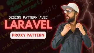 Design Pattern avec Laravel : Proxy