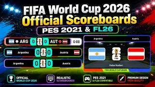 Official 2026 World Cup Scoreboards Pack for FL26 & PES 2021