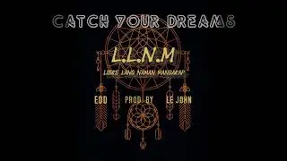 Libre Lang Naman Mangarap - Edd [Prod. Le John]
