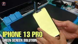 IPHONE 13 PRO GREEN SCREEN REPAIR GUIDE