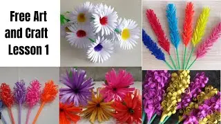 Lesson # 1 Flower making craft for beginners ( Arts and craft classes) free course online
