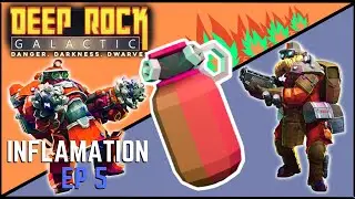 Firestarter - ( DEEP ROCK GALACTIC ) - Episode 5