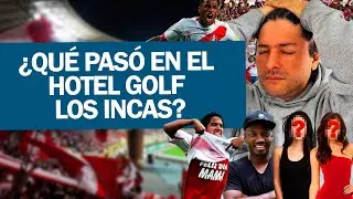¿Qué pasó REALMENTE en el GOLF LOS INCAS? Los MEJORES momentos de la selección PERUANA
