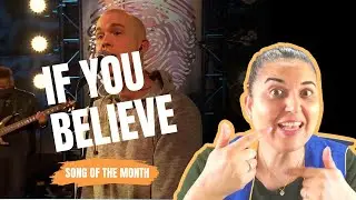 If you believe | song of the month | Se você crer | música do mês | Aprenda inglês cantando