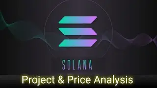 Solana Project Complete Analysis | Solana Price Prediction | Complete Details & Graph Study