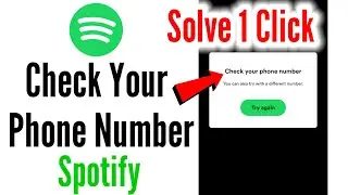 how to fix spotify check your phone number problem / check your phone number spotify