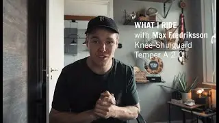 What I Ride: Max Fredriksson – TSG Knee-Shinguard Temper A 2.0
