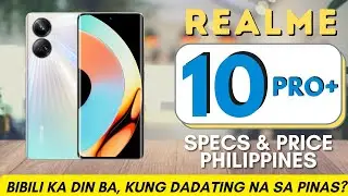 realme 10 Pro Plus - Dapat Hinintay mo na to! | Price & Specs Philippines